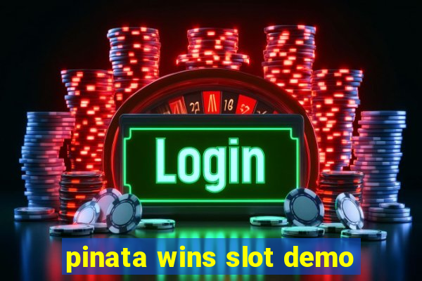 pinata wins slot demo