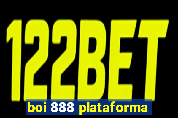 boi 888 plataforma