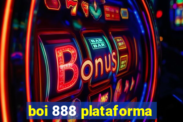 boi 888 plataforma