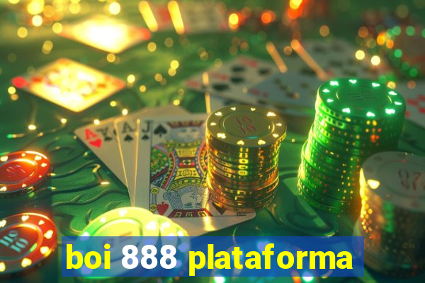 boi 888 plataforma