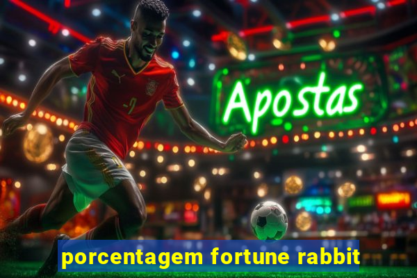 porcentagem fortune rabbit