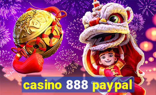 casino 888 paypal