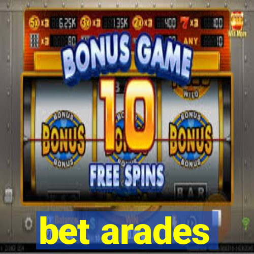 bet arades