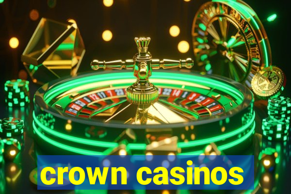 crown casinos