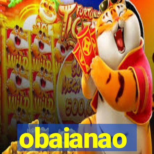 obaianao