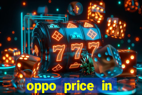 oppo price in nigeria slot