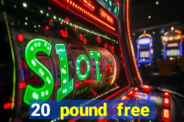 20 pound free bingo no deposit