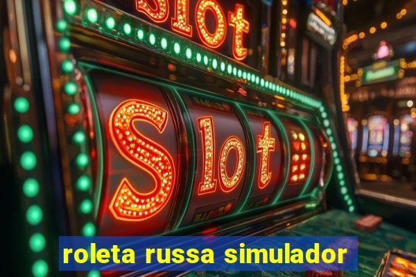 roleta russa simulador