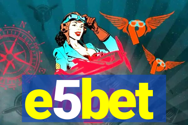 e5bet