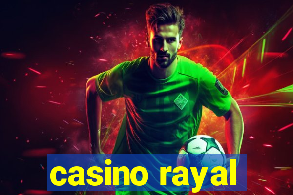 casino rayal