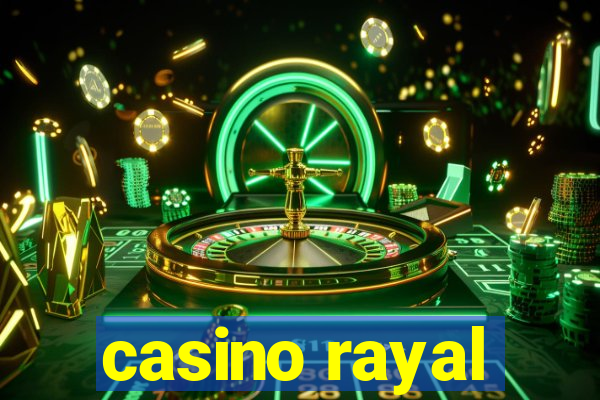 casino rayal