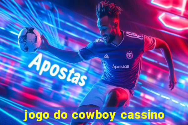 jogo do cowboy cassino