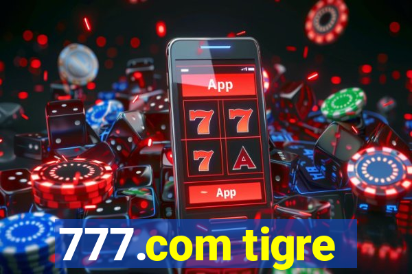 777.com tigre