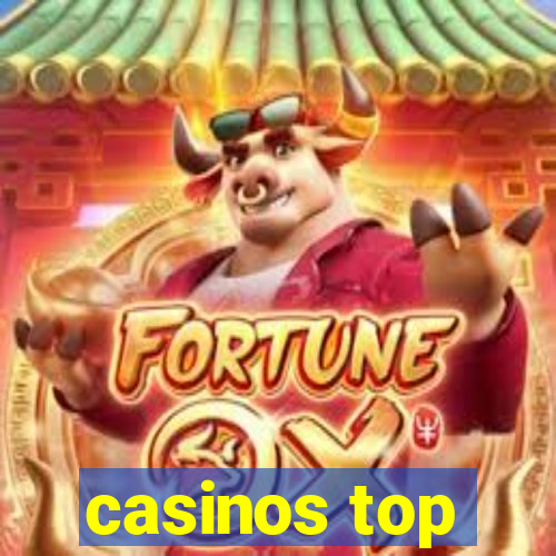 casinos top