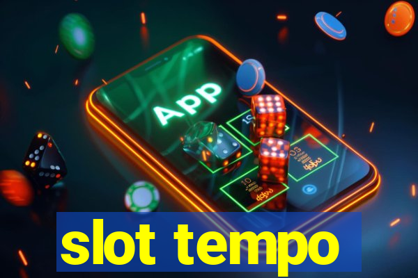 slot tempo