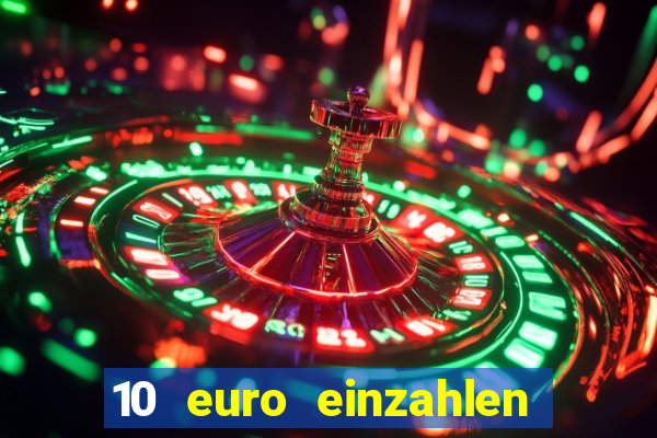 10 euro einzahlen 60 euro spielen casino