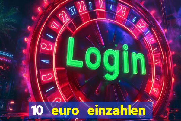 10 euro einzahlen 60 euro spielen casino