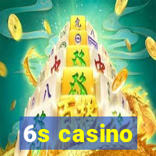 6s casino