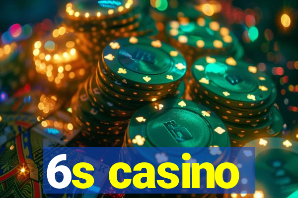 6s casino