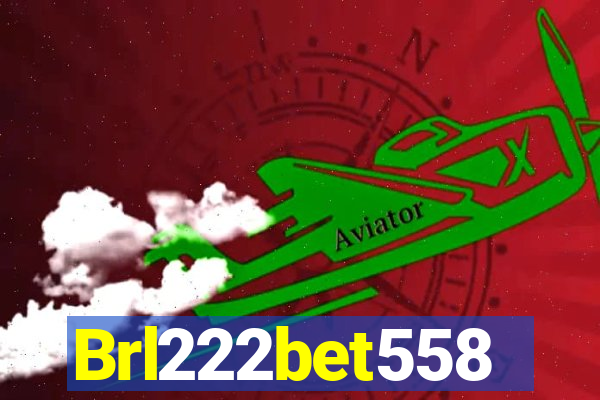 Brl222bet558