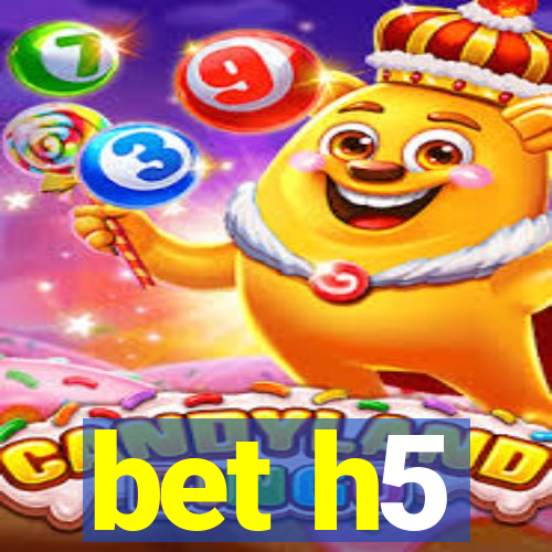 bet h5