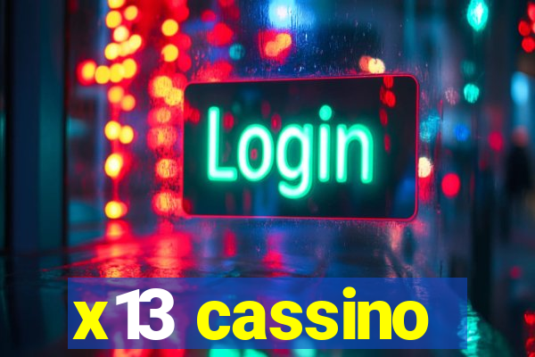 x13 cassino