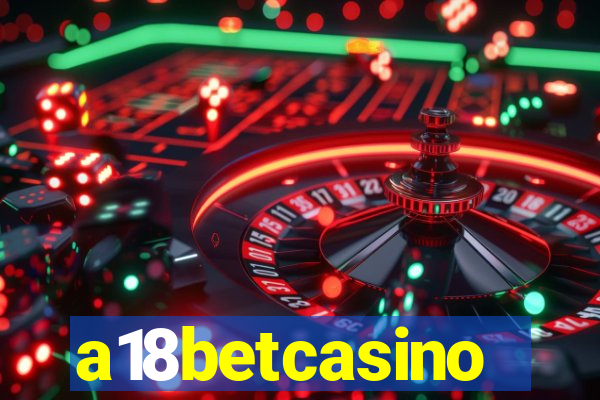 a18betcasino