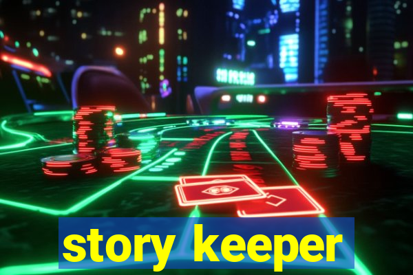 story keeper