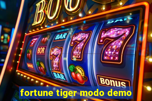 fortune tiger modo demo