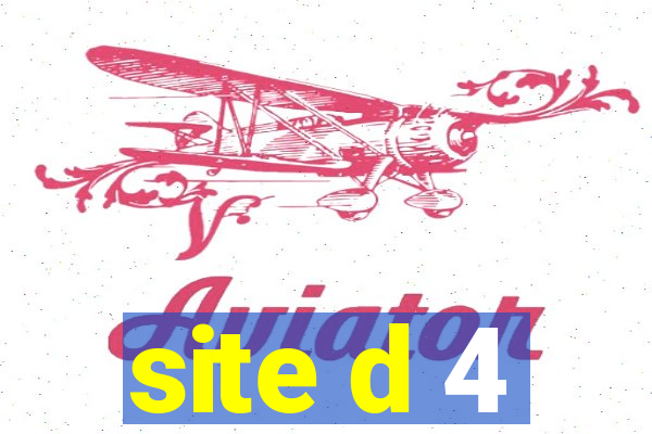 site d 4