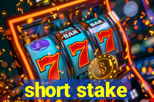 short stake