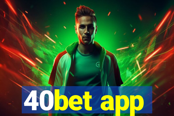 40bet app