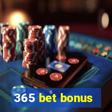 365 bet bonus