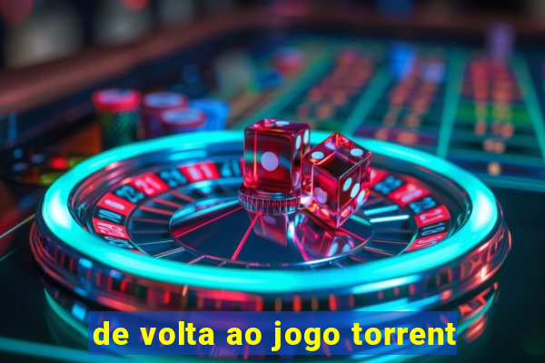 de volta ao jogo torrent