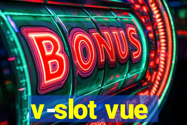 v-slot vue