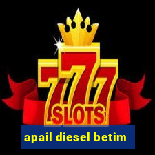 apail diesel betim