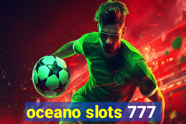 oceano slots 777