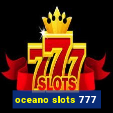 oceano slots 777