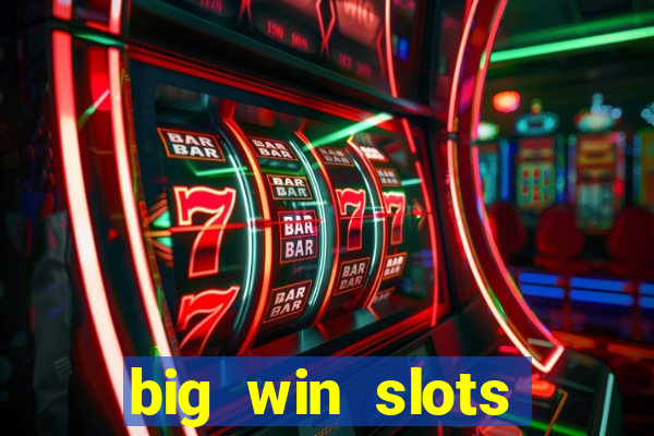 big win slots jackpot 777