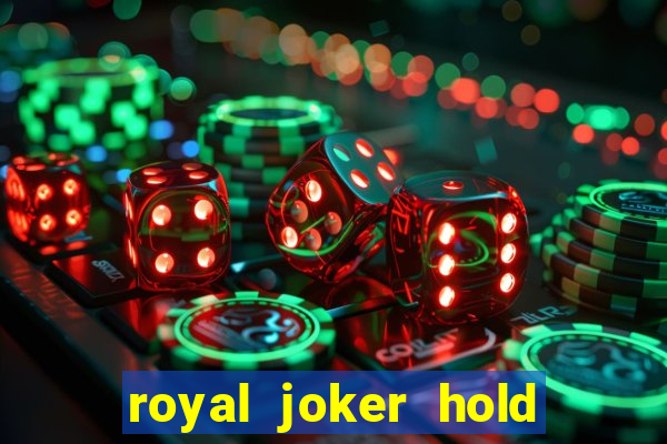 royal joker hold and win slot free play