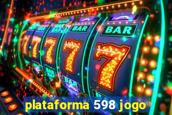 plataforma 598 jogo