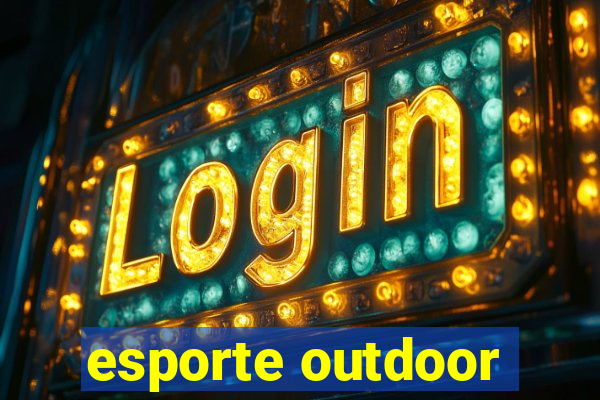 esporte outdoor