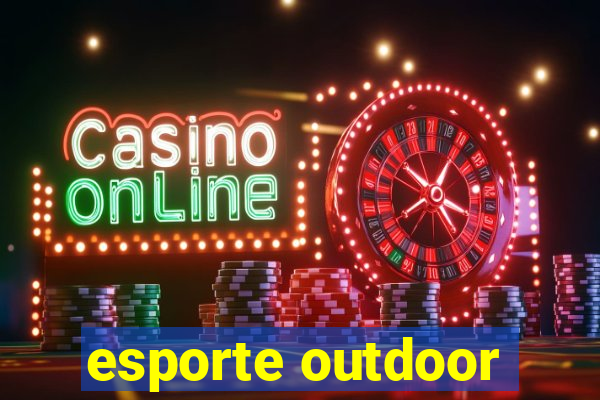 esporte outdoor