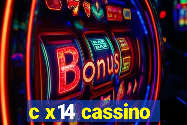 c x14 cassino