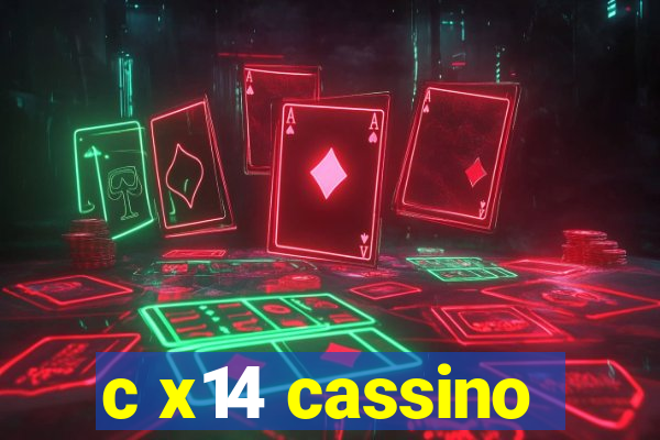 c x14 cassino