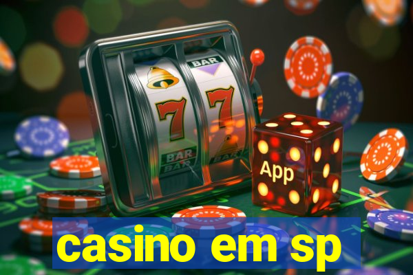 casino em sp