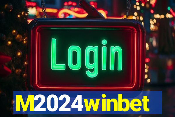 M2024winbet