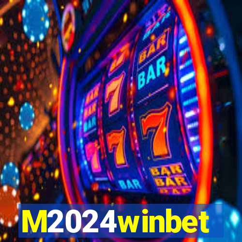 M2024winbet