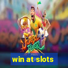 win at slots