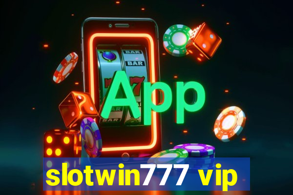 slotwin777 vip